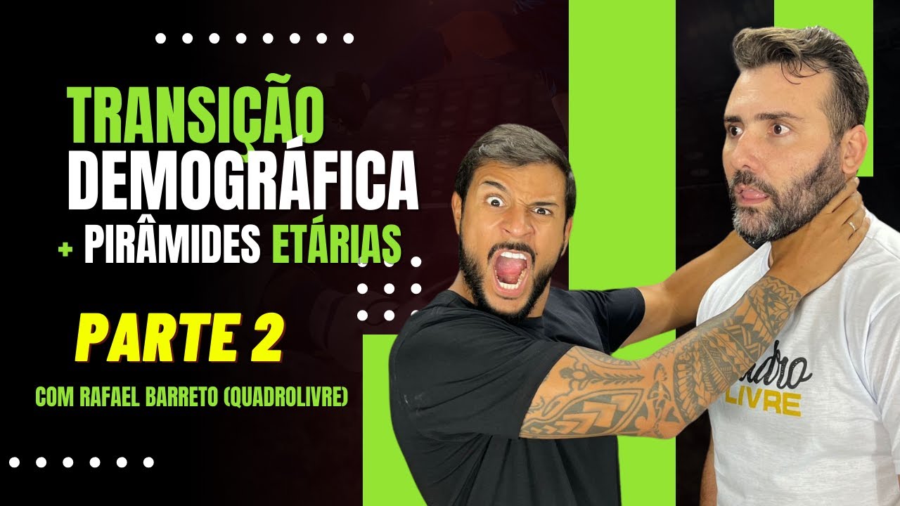 Transição Demográfica e Pirâmide Etária (Parte 2) - Geobrasil