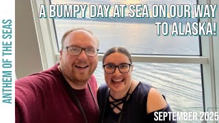 Our Day at Sea / Alaska Cruise 2025 / Anthem of the Seas / Cruise Vlog Day 2