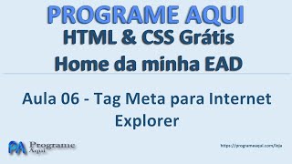 Curso de HTML e CSS gratis aula 06   meta http equiv=X UA Compatible content=ie=edge