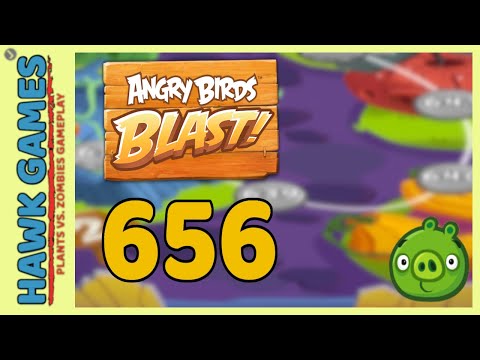 Angry Birds Blast Level 656 - 3 Stars Walkthrough, No Boosters