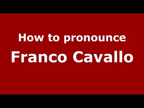 How to pronounce Franco Cavallo (Italian/Italy)  - PronounceNames.com