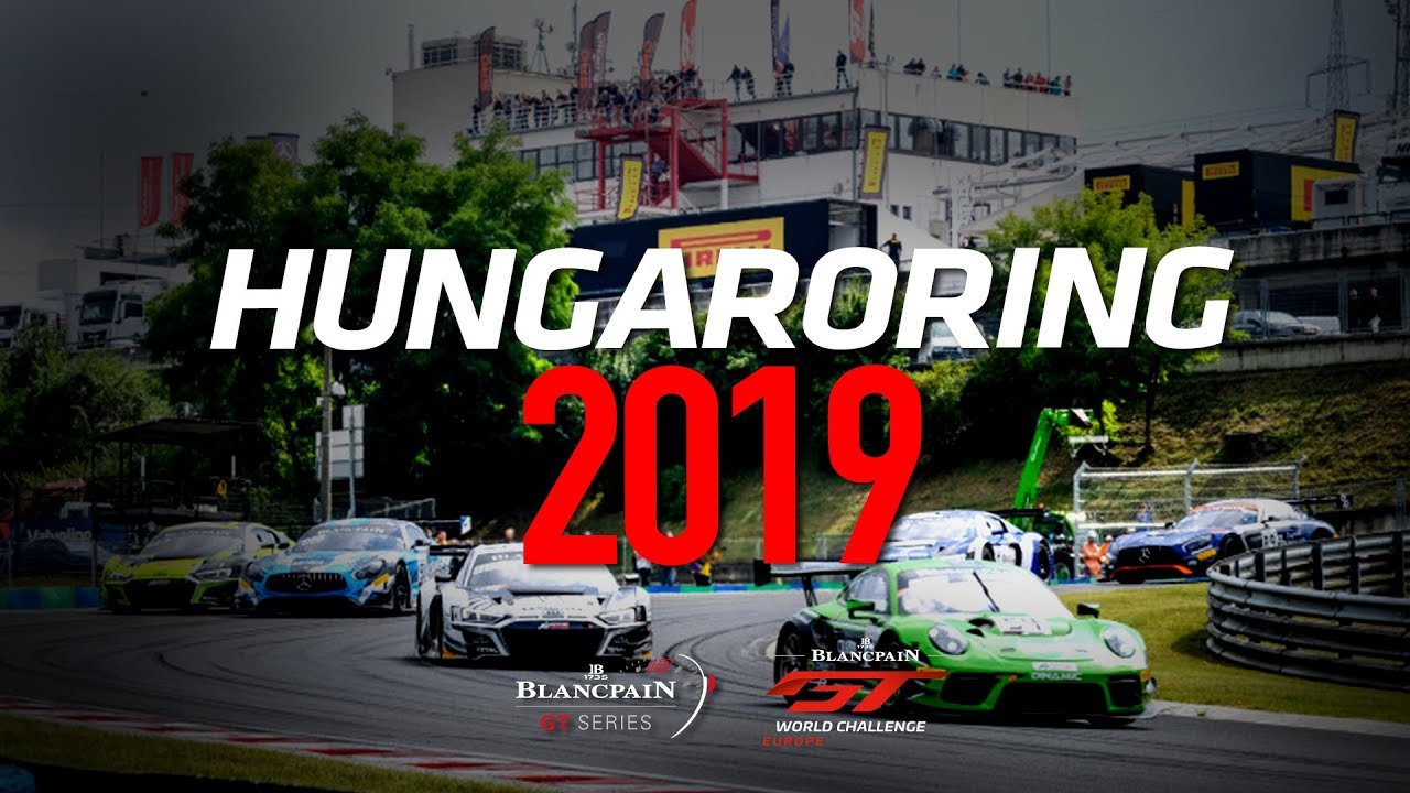 HUNGARORING 2019 - Blancpain GT World Challenge Europe Final