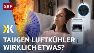 Luftkühler im Test: Viel Wind, um wenig Wirkung? | 2025 | Kassensturz | SRF
