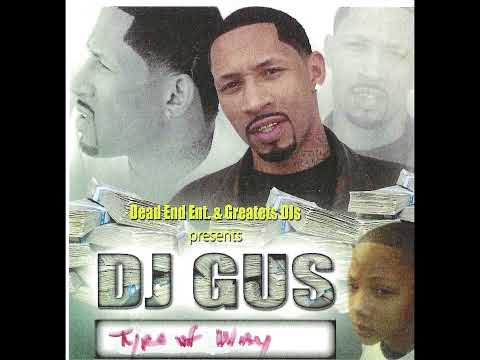 D.J. Gus  ( Type of way ) Indianapolis IN another great mix from the great GUS!!!