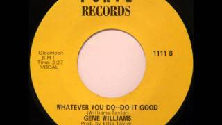 RARE DEEP FUNK: Gene Williams - Whatever You Do, Do It Good (Sample)