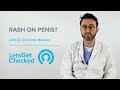Rash On Penis Common Causes Of A Genital Rash And When To Get Tested