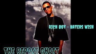 Rich Boy - Haters Wish