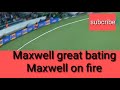 Max Power Every One Glenn Maxwell S Sixs KFC BBL