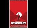 Downeast (2021) Official Trailer
