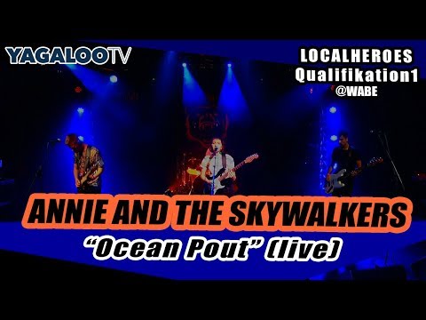 Annie and the Skywalkers - Ocean Pout | Live bei Local Heroes Berlin Quali-Runde in der WABE