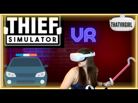 Thief Simulator VR (My Attempt at Being a Thief & Review)