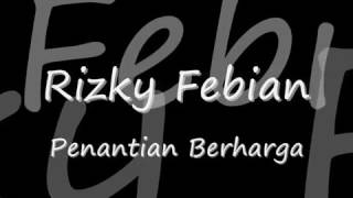 Rizky Febian - Penantian Berharga lirik