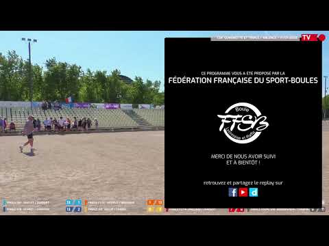 Championnat de France Quadrette & Triple à Valence / Dimanche 17 Juillet 2022