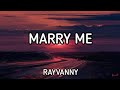Rayvanny - Marry Me (Lyrics)