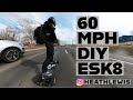 60 MPH DIY Fast Electric Skateboard Heath Lewis Esk8