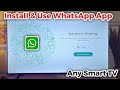 How To Install WhatsApp On Smart TV