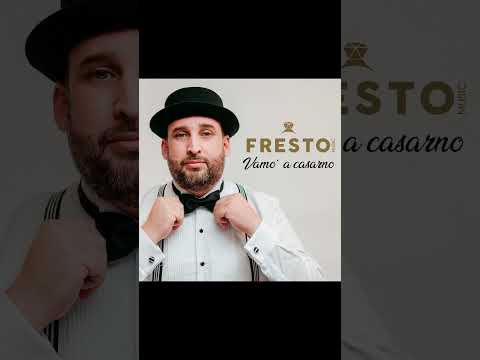 Fresto Music - Vamo' A Casarno