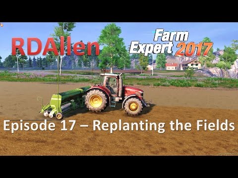Farm Expert 2017 E17 - Cultivating and Planting