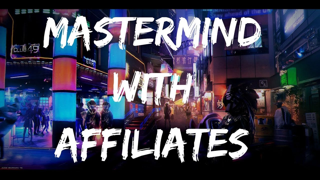 How To MASTERMIND With Other Affiliate Marketers!