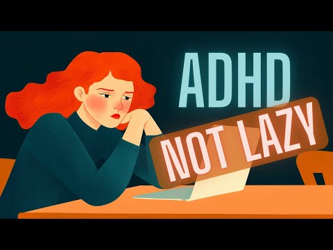 7 signs you have ADHD, NOT LAZINESS