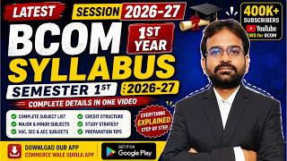 Bcom 1st year syllabus 2026-27 | BCOM Sem 1st Syllabus 2026-27 | CWG For BCOM