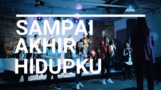 &quot;Sampai Akhir Hidupku&quot; covered by Jakarta Tabernacle Choir ft. LOJ Worship