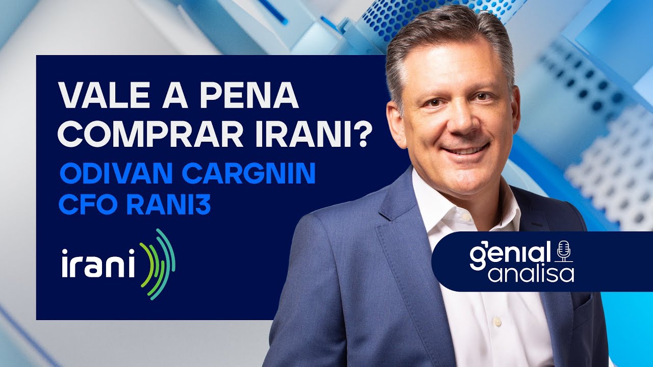🔴 VALE A PENA COMPRAR IRANI? Com Odivan Cargnin, CFO RANI3 | Podcast Genial Analisa