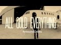 Lyrics: Gold all in my chain, gold all in my ring, gold all ...