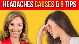 Headaches Causes & 9 To Get Rid of Them | Dr. Janine