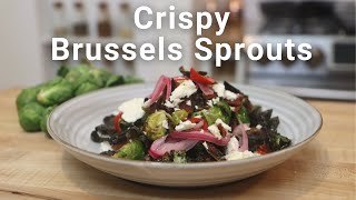 Crispy Roasted Brussels Sprouts Recipe | Recipes That Taste Good