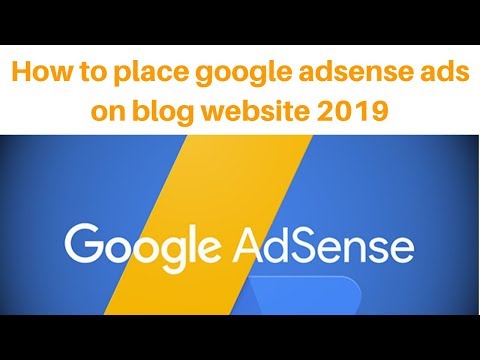 How to place google adsense ads on blog website 2019