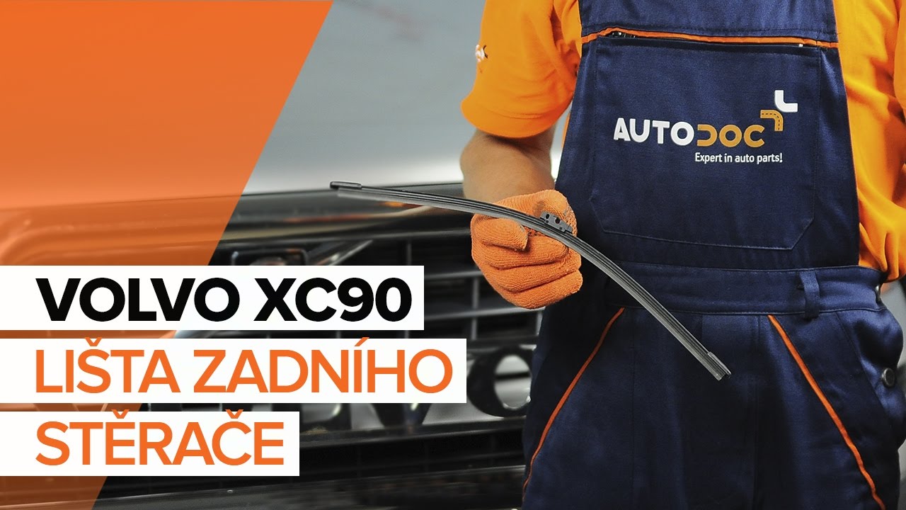 Jak vyměnit zadní stírací lišty na Volvo XC90 1 – návod k výměně