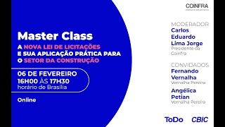 Master Class sobre a Nova Lei de Licitações e sua Aplicação Prática para o Setor da Construção"