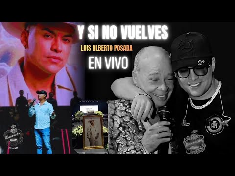 Luis Alberto Posada Sings Yeison Jiménez's Favorite Song - Y Si No Vuelves LIVE