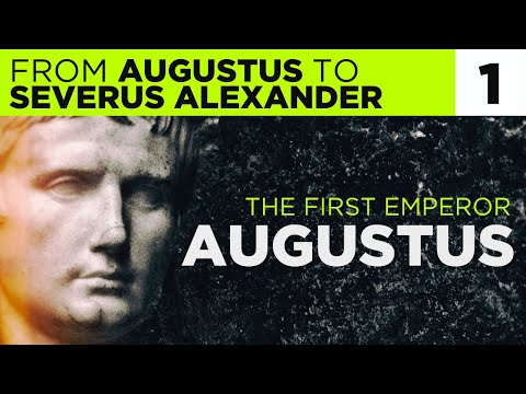 Part #1: AUGUSTUS | Compressed History of the Principate