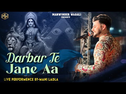Darbar Te Jane Aa | Mani Ladla Bhajan | Live Full New Bhajan Navratri #youtubeshorts #shortvideo 