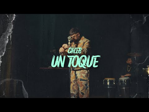 Caleb - Un Toque (Vídeo Oficial)