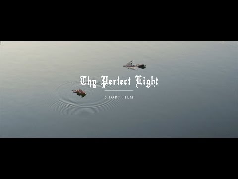 Thy Perfect Light | Short Film