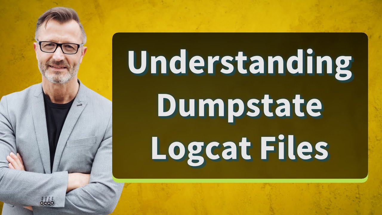 Understanding Dumpstate Logcat Files