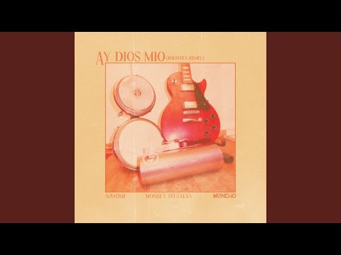 Ay Dios Mio (Bachata Remix)