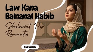 Download lagu Sholawat Pop Romantis | Law Kana Bainanal Habib (لو كان بيننا الحبيب) mp3 Download lagu Sholawat Pop Romantis | Law Kana Bainanal Habib (لو كان بيننا الحبيب) mp3