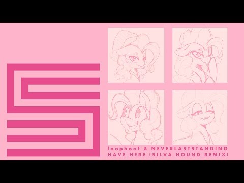 loophoof & NeverLastStanding - Have Here (Silva Hound Remix)