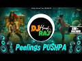 Peelings Dj Song Pushpa 2 The Rule DeeJay Hemant Raj Allu Arjun Rashmika Mandanna DJ Songs