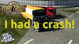 Euro Truck Simulator 2  - Ep209: I had a crash!