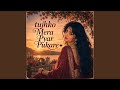 Tujhko Mera Pyar Pukare