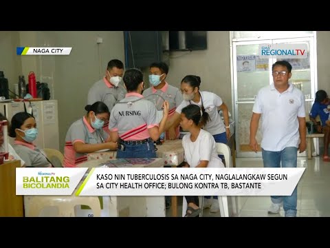 Balitang Bicolandia: Kaso nin tuberculosis sa Naga City, naglalangkaw segun sa City Health Office