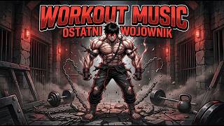 OSTATNI WOJOWNIK ⚔️ RAP ROCK WORKOUT MUSIC   WARRIOR MINDSET 2026