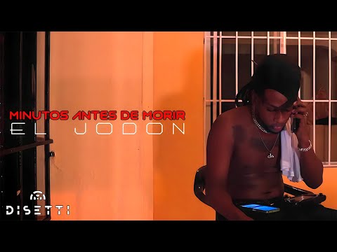 El Jodon - Minutos Antes De Morir (Video Oficial) @Javilovefilms