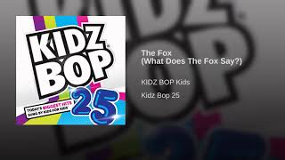 Kidz Bop Kidz - What Does The Fox Say?