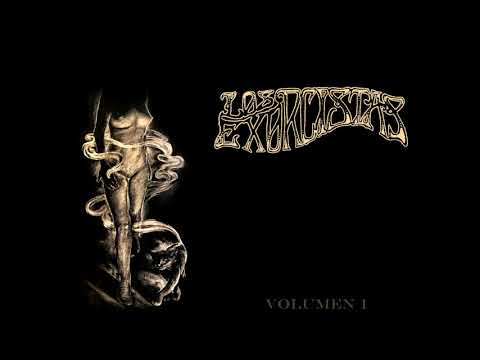 Los Exorcistas - Volumen I (Album Completo)